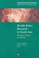 Health policy research in South Asia: building capacity for reform