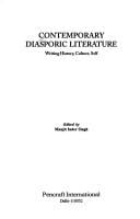 Contemporary diasporic literature: writing history, culture, self