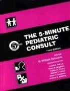 The 5-minute pediatric consult