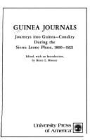 Guinea journals: journeys into Guinea--Conakry during the Sierra Leone phase, 1800-1821