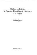 Studies on Leibniz in German thought and literature 1787 - 1835