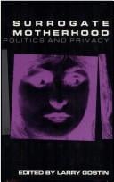 Surrogate Motherhood: Politics and Privacy (Medical Ethics Series)