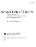 Space for freedom: the search for architectural excellence in Muslim societies
