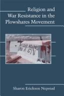 Religion and war resistance in the Plowshares movement