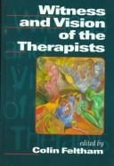 Witness and Vision of the Therapists