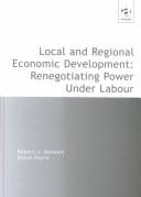 Local and regional economic development: renegotiating power under Labour