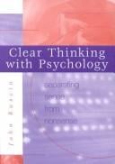 Clear Thinking with Psychology: Separating Sense from Nonsense