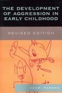 The Development of Aggression in Early Childhood