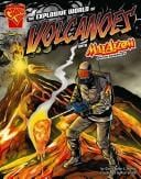 The Explosive world of volcanoes with Max Axiom, Super scientist