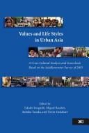Values and life styles in urban Asia: a cross-cultural analysis and sourcebook based on the AsiaBarometer survey of 2003