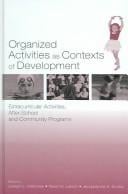 Organized activities as contexts of development: extracurricular activities, after-school, and community programs