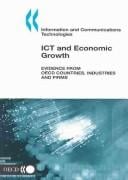 Ict and Economic Growth: Evidence from Oecd Countries, Industries and Firms (Information and Communications Technologies)
