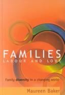 Families, Labour and Love: Family Divesity in a Changing World