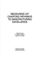 Measuring up: charting pathways to manufacturing excellence