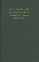 A Sceptical Guide to Meaning and Rules