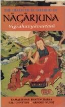 Dialectical Method of Nagarjuna: Vigrahavyavartani