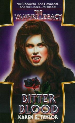 Bitter Blood (The Vampire Legacy #2)