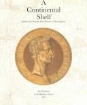 A Continental Shelf: Books across Europe from Ptolemy to Don Quixote