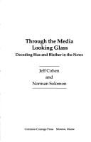 Through the media looking glass: decoding bias and blather in the news