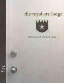 The Royal Art Lodge: Ask the Dust