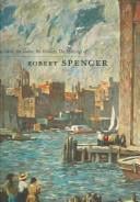 The cities, the towns, the crowds: the paintings of Robert Spencer