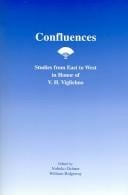 Confluences: Studies From East To West In Honor Of V.H. Viglielmo (Literary Studies East and West)