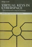 Virtual keys in cyberspace: actors and networks creating new technology