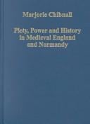 Piety, power, and history in medieval England and Normandy