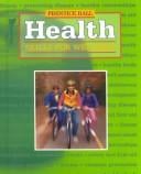 Prentice Hall health: skills for wellness