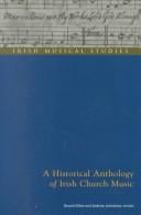 A Historical Anthology of Irish Church Music (Irish Musical Studies)