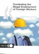Combating the illegal employment of foreign workers.
