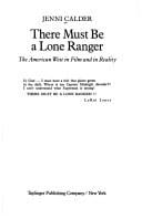 There must be a Lone Ranger: the American West in film and in reality