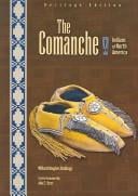 The Comanche: Heritage Edition (Indians of North America)