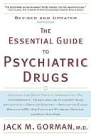 The essential guide to psychiatric drugs
