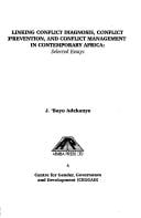 Linking conflict diagnosis, conflict prevention, and conflict management in contemporary Africa: selected essays