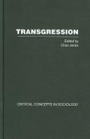 Transgression: Critical Concepts in Sociology