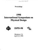 Ispd, 98: International Symposium on Physical Design Held April 6-8, 1998