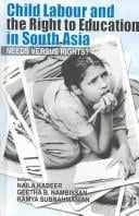 Child Labour and the Right to Education in South Asia: Needs Versus Rights