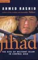 Jihad: the rise of militant Islam in central Asia.