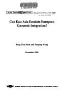 Can East Asia emulate European economic integration?