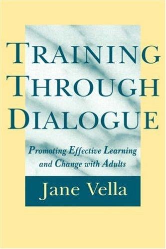 Training through dialogue: promoting effective learning and change with adults