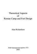 THEORETICAL ASPECTS OF ROMAN CAMP AND FORT DESIGN.