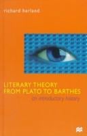 Literary theory from Plato to Barthes: an introductory history