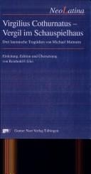 Virgilius Cothurnatus/Vergil im Schauspielhaus. Drei lateinische Trag odien