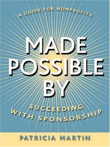 Made Possible By: Succeeding with Sponsorship