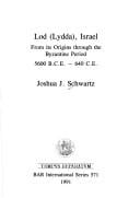 Lod (Lydda), Israel: from its origins through the Byzantine Period, 5600 B.C.E. - 640 C.E.