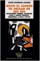 Quan el carrer va deixar de ser seu: moviment obrer, societat civil i canvi polític, Sabadell (1966-1976)