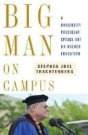 Big man on campus: a university president speaks out on higher education