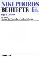 Nikephoros Beihefte, Bd. 11: Athletika: studies on the olympic games and greek athletics