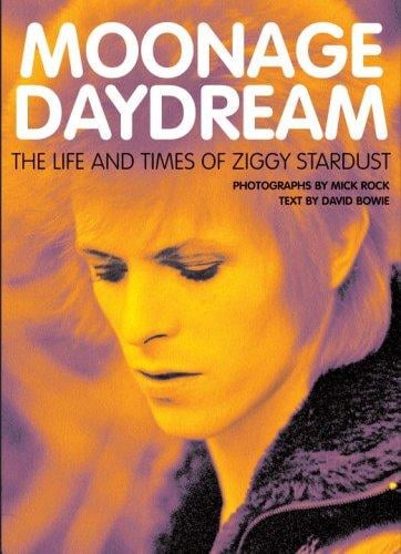Moonage daydream: the life and times of Ziggy Stardust